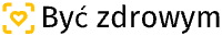 Być zdrowym